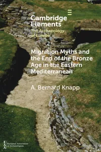 Migration Myths and the End of the Bronze Age in the Eastern Mediterranean_cover