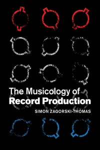The Musicology of Record Production_cover