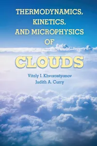 Thermodynamics, Kinetics, and Microphysics of Clouds_cover