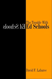 The Trouble with Ed Schools_cover