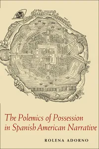 The Polemics of Possession in Spanish American Narrative_cover