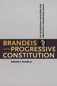 Brandeis and the Progressive Constitution_cover