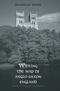 Writing the Map of Anglo-Saxon England_cover