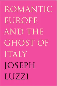 Romantic Europe and the Ghost of Italy_cover