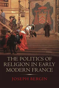 The Politics of Religion in Early Modern France_cover