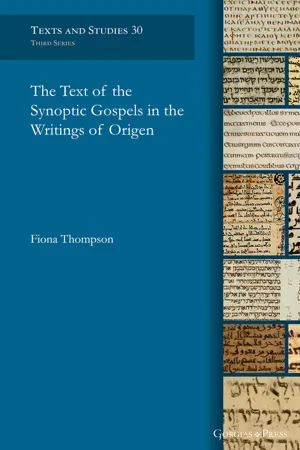 The Text of the Synoptic Gospels in the Writings of Origen