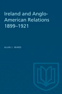 Ireland and Anglo-American Relations 1899–1921_cover