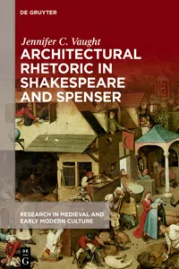 Architectural Rhetoric in Shakespeare and Spenser_cover