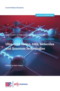 Ultra-cold atoms, ions, molecules and quantum technologies_cover