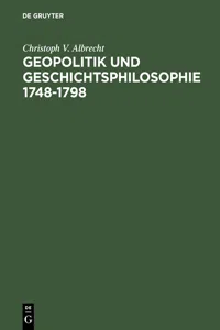 Geopolitik und Geschichtsphilosophie 1748–1798_cover