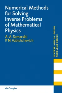 Numerical Methods for Solving Inverse Problems of Mathematical Physics_cover