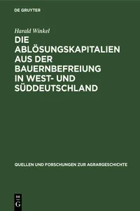 Die Ablösungskapitalien aus der Bauernbefreiung in West- und Süddeutschland_cover