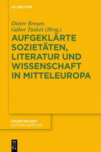 Aufgeklärte Sozietäten, Literatur und Wissenschaft in Mitteleuropa_cover