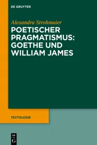 Poetischer Pragmatismus: Goethe und William James_cover