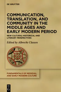 Communication, Translation, and Community in the Middle Ages and Early Modern Period_cover