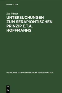 Untersuchungen zum serapiontischen Prinzip E.T.A. Hoffmanns_cover