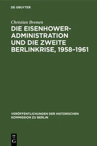 Die Eisenhower-Administration und die zweite Berlinkrise, 1958–1961_cover