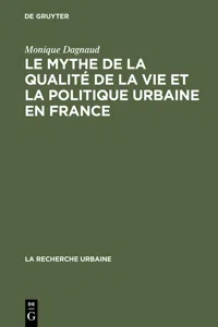 Le mythe de la qualité de la vie et la politique urbaine en France_cover