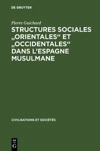 Structures sociales "orientales" et "occidentales" dans l'Espagne musulmane_cover