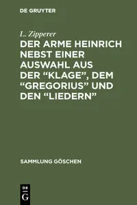 Der arme Heinrich nebst einer Auswahl aus der "Klage", dem "Gregorius" und den "Liedern"_cover