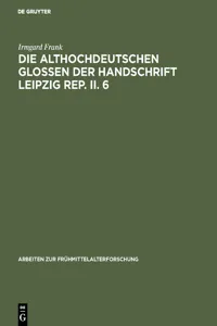 Die althochdeutschen Glossen der Handschrift Leipzig Rep. II. 6_cover