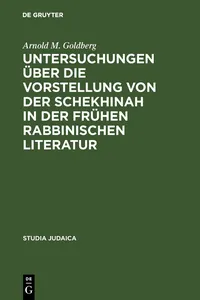 Untersuchungen über die Vorstellung von der Schekhinah in der frühen rabbinischen Literatur_cover