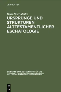 Ursprünge und Strukturen alttestamentlicher Eschatologie_cover