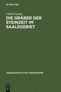 Die Gräber der Steinzeit im Saalegebiet_cover