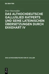 Das althochdeutsche Galluslied Ratperts und seine lateinischen Übersetzungen durch Ekkehart IV_cover