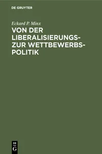 Von der Liberalisierungs- zur Wettbewerbspolitik_cover