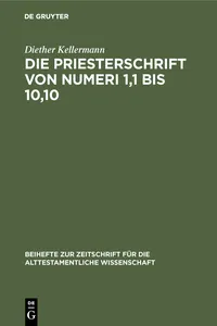 Die Priesterschrift von Numeri 1,1 bis 10,10_cover