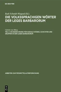 Die Bezeichnung für soziale Stände, Schichten und Gruppen in den Leges Barbarorum_cover