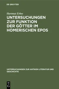 Untersuchungen zur Funktion der Götter im homerischen Epos_cover