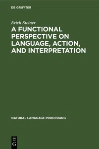 A Functional Perspective on Language, Action, and Interpretation_cover