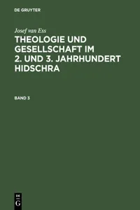 Josef van Ess: Theologie und Gesellschaft im 2. und 3. Jahrhundert Hidschra. Band 3_cover