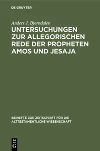 Untersuchungen zur allegorischen Rede der Propheten Amos und Jesaja_cover