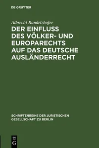 Der Einfluß des Völker- und Europarechts auf das deutsche Ausländerrecht_cover