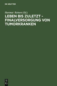 Leben bis zuletzt - Finalversorgung von Tumorkranken_cover