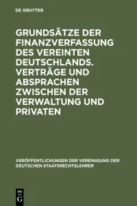 Grundsätze der Finanzverfassung des vereinten Deutschlands. Verträge und Absprachen zwischen der Verwaltung und Privaten_cover