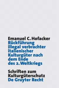 Rückführung illegal verbrachter italienischer Kulturgüter nach dem Ende des 2. Weltkriegs_cover