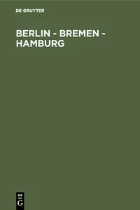 Berlin - Bremen - Hamburg_cover