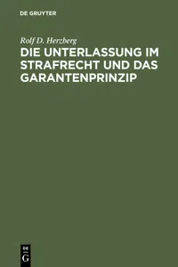 Die Unterlassung im Strafrecht und das Garantenprinzip_cover