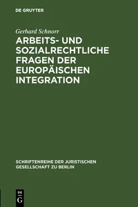 Arbeits- und sozialrechtliche Fragen der europäischen Integration_cover