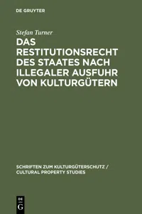 Das Restitutionsrecht des Staates nach illegaler Ausfuhr von Kulturgütern_cover