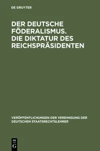 Der deutsche Föderalismus. Die Diktatur des Reichspräsidenten_cover