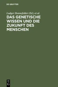 Das genetische Wissen und die Zukunft des Menschen_cover