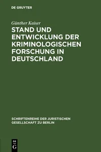 Stand und Entwicklung der kriminologischen Forschung in Deutschland_cover