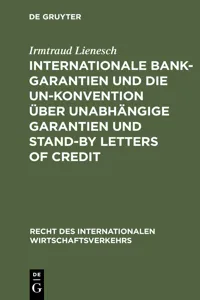 Internationale Bankgarantien und die UN-Konvention über unabhängige Garantien und Stand-by Letters of Credit_cover