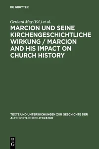 Marcion und seine kirchengeschichtliche Wirkung / Marcion and His Impact on Church History_cover