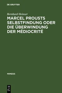 Marcel Prousts Selbstfindung oder Die Überwindung der Médiocrité_cover